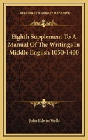 Eighth Supplement To A Manual Of The Writings In Middle English 1050-1400 143262931X Book Cover