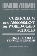 Curriculum and Assessment for World-Class Schools 1566764386 Book Cover