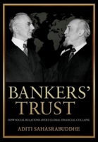 Bankers' Trust: How Social Relations Avert Global Financial Collapse 1501782584 Book Cover