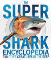 Super Shark Encyclopedia 1465446354 Book Cover