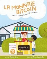La Monnaie Bitcoin: L'histoire de Bitville D�couvrant la Bonne Monnaie 0578528347 Book Cover