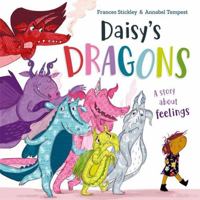 Daisy's Dragons: A story about feelings 1787418979 Book Cover