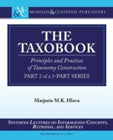 The Taxobook: Principles and Practices of Building Taxonomies, Part 2 of a 3-Part Series 1627055800 Book Cover