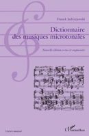 Dictionnaire des musiques microtonales: (Nouvelle édition revue et augmentée) (Univers Musical) (French Edition) 2343035407 Book Cover