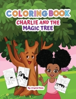 Charlie and The Magic Tree Coloring Book B0CM2Q9KM7 Book Cover