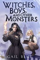 Witches, Boys, and Other Monsters 1965440029 Book Cover