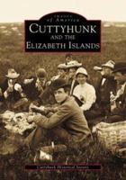 Cuttyhunk and the Elizabeth Islands 0738509809 Book Cover