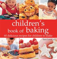 Kids' Baking: 60 Delicious Recipes For Children To Make 0600625168 Book Cover