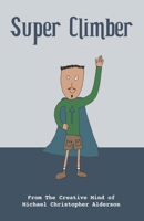 Super Climber 177525237X Book Cover