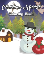 Christmas Market Coloring Book B09L539PYJ Book Cover