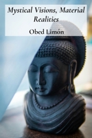 Mystical Visions, Material Realities: How Religious symbolism impacts material culture and influences society's evolution across different cultures B0FGKNJ2K1 Book Cover