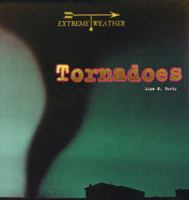 Tornadoes (Extreme Weather) 0823952894 Book Cover
