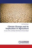 Climate Change and its Implication in Agriculture 3659198854 Book Cover