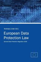 European Data Protection Law: General Data Protection Regulation 2016 1533170835 Book Cover