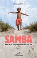 Samba rescapé d'une société bancale: Roman (Harmattan Sénégal) (French Edition) 2343083592 Book Cover