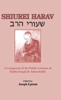 Shiurei Harav: A Conspectus of the Public Lectures of Rabbi Joseph B. Soloveitchik 0881254991 Book Cover