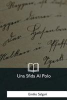 Una sfida al Polo 1719325316 Book Cover