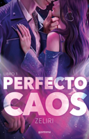 Perfecto caos Libro 1 / A Perfect Chaos. Book 1 (Spanish Edition) 6073855168 Book Cover