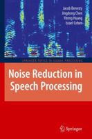 Noise Reduction in Speech Processing 3642101372 Book Cover