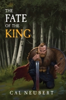 The Fate of the King: The Bear King Book 2 B0CNY7JV6F Book Cover