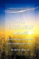 His Excellent Name 1615794638 Book Cover