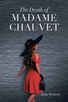 The Death of Madame Chauvet 1637840365 Book Cover