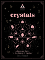 Crystals: An In Focus Workbook: A Personal Guide to the Power of Crystals (Volume 4) 1577153529 Book Cover