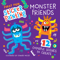First Fun Sticker Painting: Monster Friends: 12 Colorful Scenes to Create (Happy Fox Books) Paint-by-Sticker Art Designs for Toddlers and Kids Ages 4-6 1641244607 Book Cover