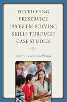 Developing Preservice Problem-Solving Skills Through Case Studies 1607094622 Book Cover
