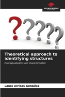 Theoretical approach to identifying structures 620692825X Book Cover