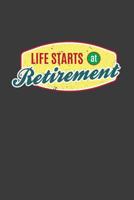 Life Starts at Retirement: A Thoughtful Retirement Card Alternative 1070250805 Book Cover