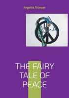 The Fairy Tale of Peace (German Edition) 3819214763 Book Cover