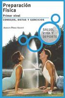 Preparaci�n f�sica: Primer nivel 1074460871 Book Cover