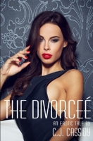 The Divorcee (Adult Romance) 1657767299 Book Cover