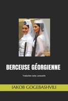 Berceuse Géorgienne: Iakob Gogebashvili B08H57T7YD Book Cover