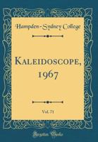 Kaleidoscope, 1967, Vol. 71 0364794917 Book Cover