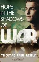 Hope in the Shadows of War 163393702X Book Cover