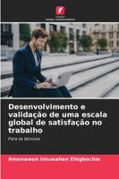 Desenvolvimento e validação de uma escala global de satisfação no trabalho (Portuguese Edition) 6208883490 Book Cover