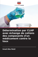 Détermination par CLHP avec échange de cations des composants d'un médicament contre la toux 6207336208 Book Cover