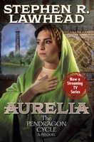 Aurelia (Pendragon Cycle) 1668073250 Book Cover