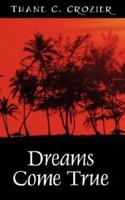 Dreams Come True 1981750622 Book Cover