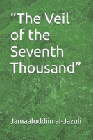 “The Veil of the Seventh Thousand” B0H2Z5TB5X Book Cover