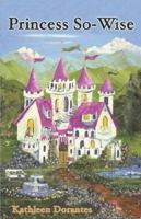 Princess So-Wise 1593303300 Book Cover