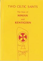 Two Celtic Saints: The Lives of Ninian and Kentigern 0947992294 Book Cover