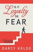 Is It Loyalty or Fear? B0FTDT9QTR Book Cover