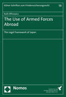 The Use of Armed Forces Abroad: The Legal Framework of Japan 3848782324 Book Cover