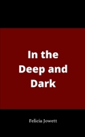 In the Deep and Dark 9357444726 Book Cover