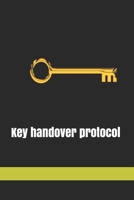 Key handover protocol: Key handover form. Keep an eye on your key issue. 100 pages 6x9 format. Each page a handover notebook. 1713204363 Book Cover