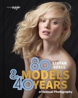 80 Models & 40 Years of Sensual Photography 3037667214 Book Cover
