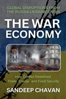 The War Economy (Echoes of War: The Russia-Ukraine Conflict and Its Global Ripples) B0DQ6K4BHG Book Cover